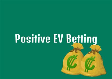 positive ev betting